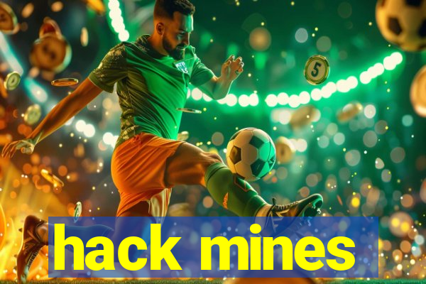 hack mines